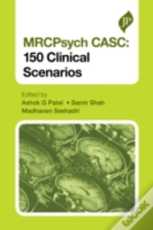 Mrcpsych Casc: 150 Clinical Scenarios