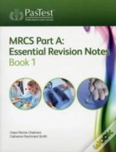 Mrcs Part A: Essential Revision Notes