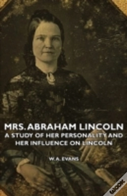 Capa do artigo Mrs. Abraham Lincoln - A Study Of Her Pe