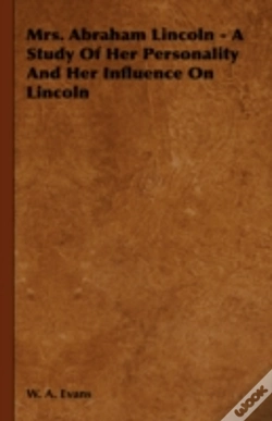Capa do artigo Mrs. Abraham Lincoln - A Study Of Her Pe