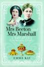 Mrs Beeton And Mrs Marshall - Preview