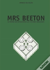 Mrs Beeton : La Femme Qui Bouleversa Les Cuisines Anglaises