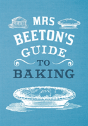Mrs Beeton'S Guide To Baking - Preview