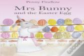 Mrs Bunny And The Easter Egg
