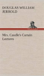 Mrs. Caudle'S Curtain Lectures - Preview