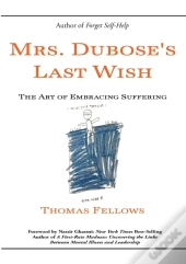 Mrs. Dubose'S Last Wish