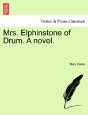 Mrs. Elphinstone Of Drum. A Novel. - Preview