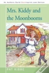 Mrs. Kiddy And The Moonbooms