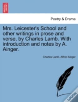 Capa do artigo Mrs. Leicester'S School And Other Writings In Prose And Verse, By Charles Lamb. With Introduction And Notes By A. Ainger.