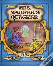 Mrs. Macker'S Quacker