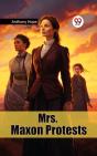 Mrs. Maxon Protests - Preview