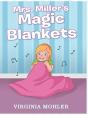 Mrs. Miller'S Magic Blankets - Preview