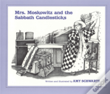 Mrs. Moskowitz And The Sabbath Candlesticks