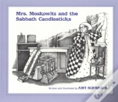 Mrs. Moskowitz And The Sabbath Candlesticks
