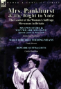 Mrs. Pankhurst & The Right To Vote - Preview