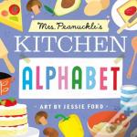 Mrs. Peanuckle'S Kitchen Alphabet