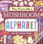 Mrs. Peanuckle'S Mushroom Alphabet