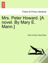 Mrs. Peter Howard. (A Novel. By Mary E.
