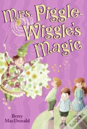 Mrs. Piggle-Wiggle'S Magic