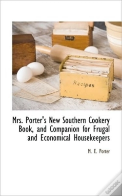 Capa do artigo Mrs. Porter'S New Southern Cookery Book,