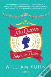 Mrs Queen Takes The Train