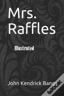 Mrs. Raffles Illustrated