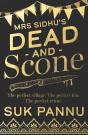 Mrs Sidhu'S 'Dead And Scone' - Preview