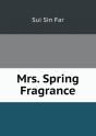 Mrs. Spring Fragrance - Preview