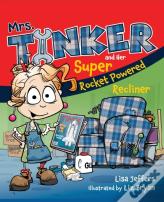 Mrs. Tinker And Her Super Rocket Powered Recliner