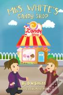 Mrs. White'S Candy Shop