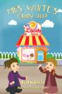 Mrs. White'S Candy Shop - Preview