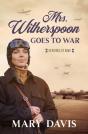Mrs. Witherspoon Goes To War - Preview
