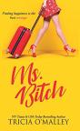 Ms. Bitch: Finding Happiness Is The Best - Preview