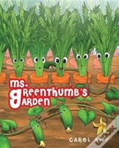 Ms. Greenthumb'S Garden