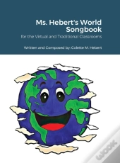 Ms. Hebert'S World Songbook