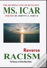 Ms. Icar, Reverse Racism