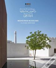 Msheireb Museums: A Living Heritage