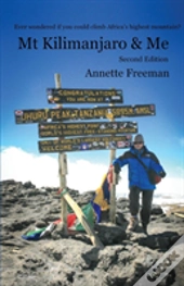 Mt Kilimanjaro & Me
