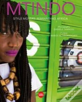 Mtindo Style Movers Rebranding Africa /Anglais