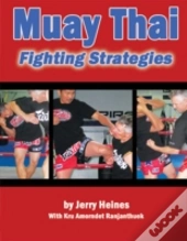 Muay Thai Fighting Strategies