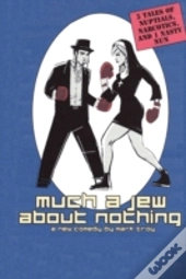 Much A Jew About Nothing - Five Short Plays