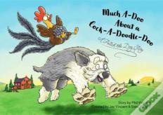 Much Ado About A Cock-A-Doodle-Doo