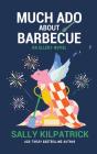 Much Ado About Barbecue - Preview