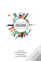 Much Ado About Coaching