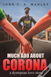 Much Ado About Corona