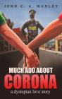 Much Ado About Corona - Preview