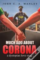 Much Ado About Corona