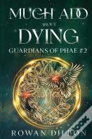 Much Ado About Dying