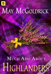 Much Ado About Highlanders