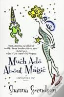 Much Ado About Magic